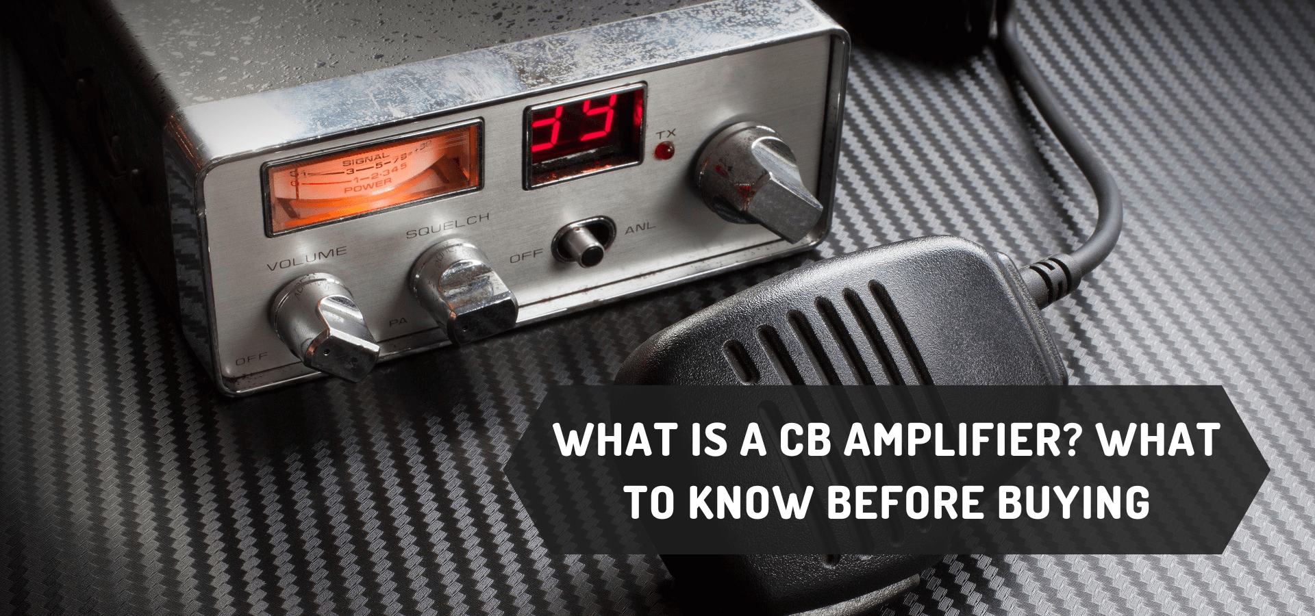 Cb Radio Range Booster: Maximize Your Communication Distance